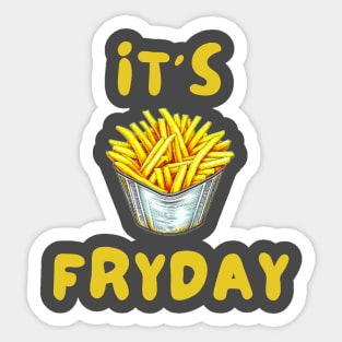 It's Fryday Sticker